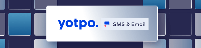 Yotpo SMS & Email