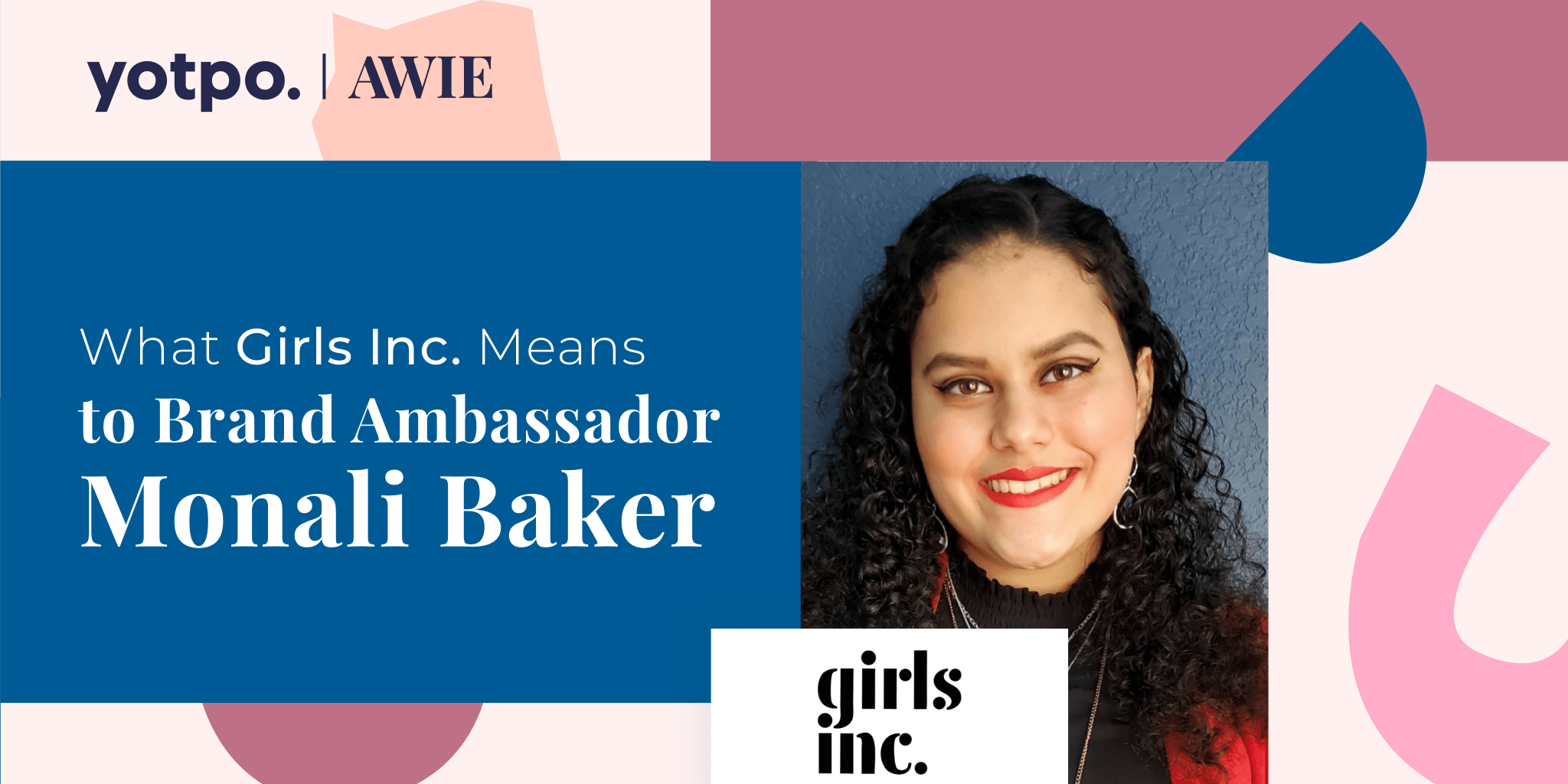 Q&A with Monali Baker, Girls Inc. Brand Ambassador