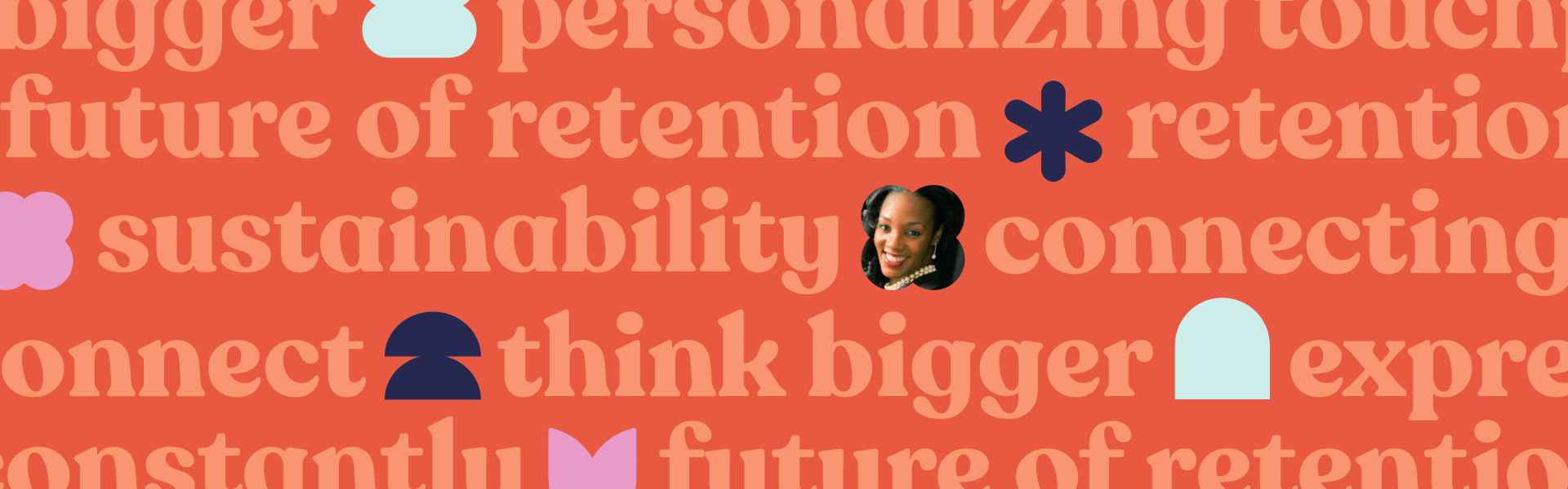 Retention advice for the future