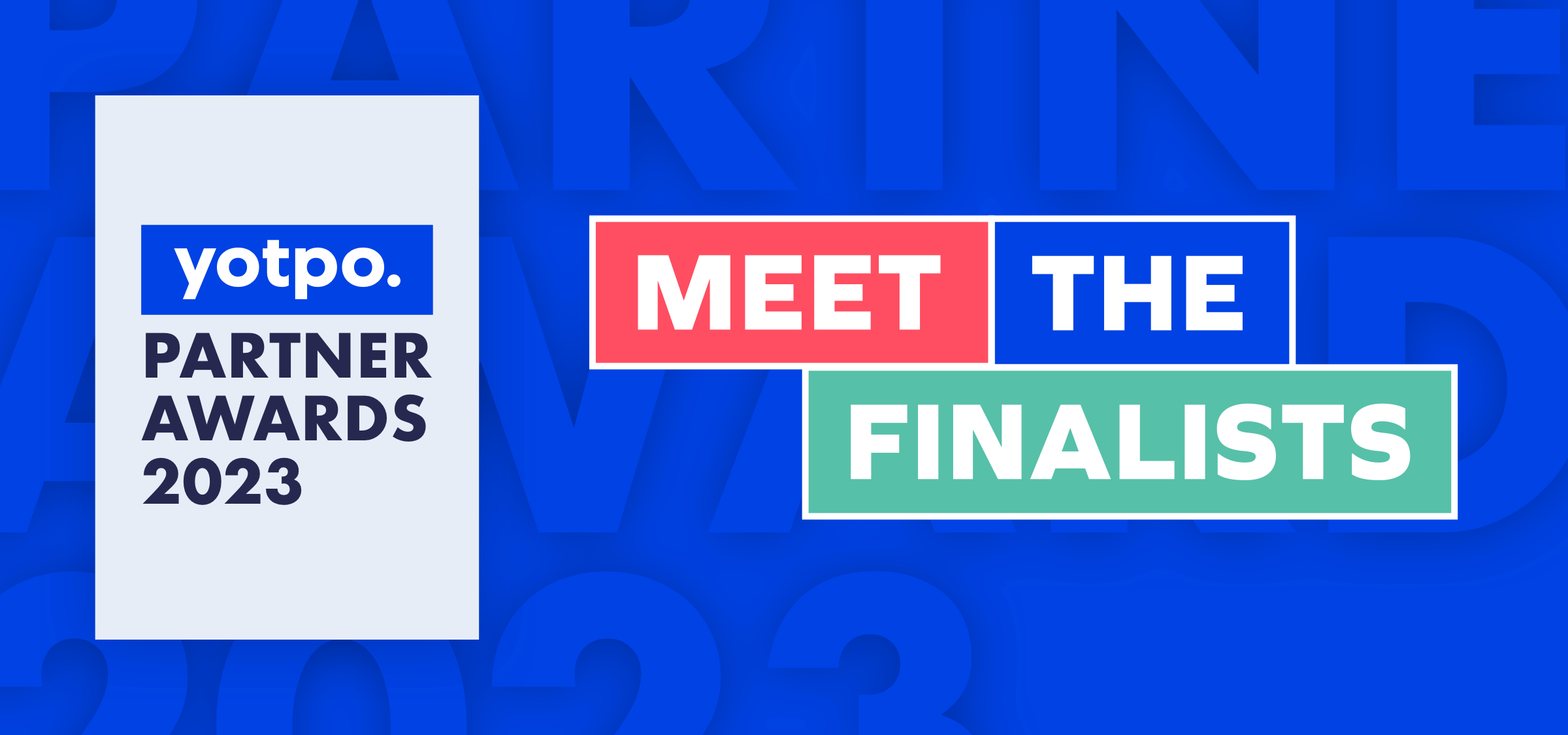 Yotpo Partner Awards 2023: Meet The Finalists