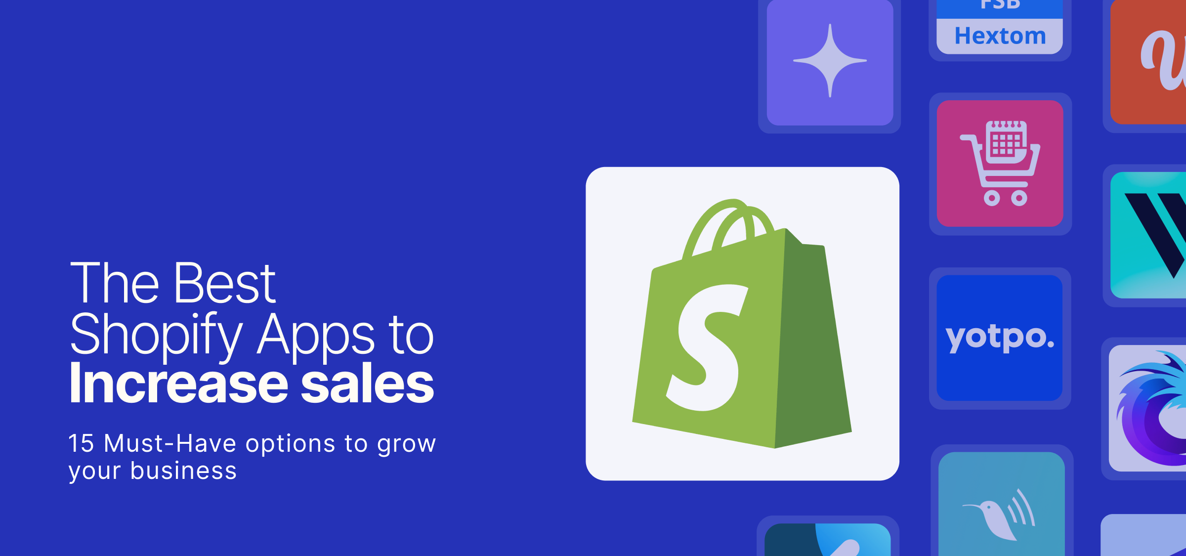 15 Best Shopify Apps to Increase Sales in 2026