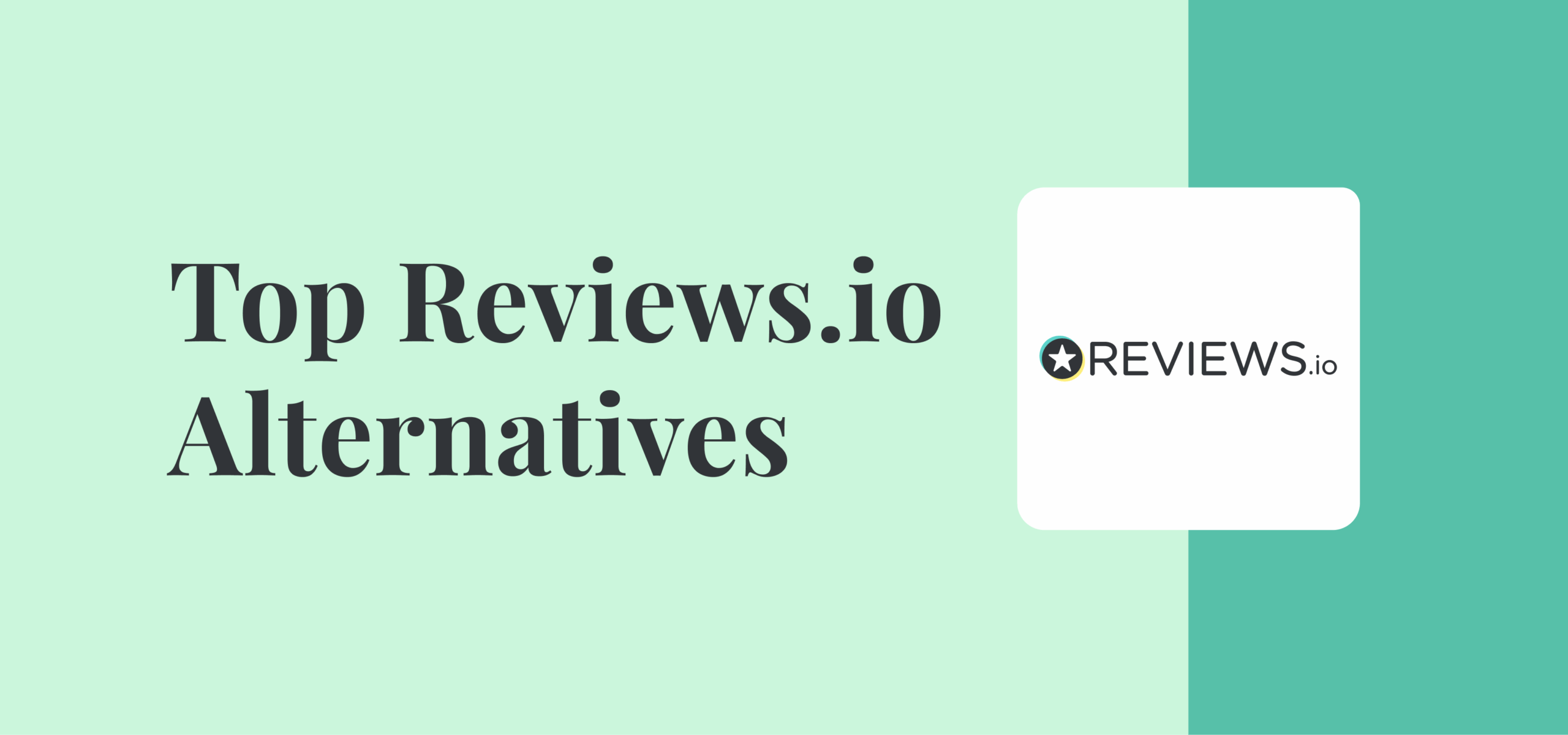 Top 5 alternative și concurenți Reviews.io: Un ghid 2025