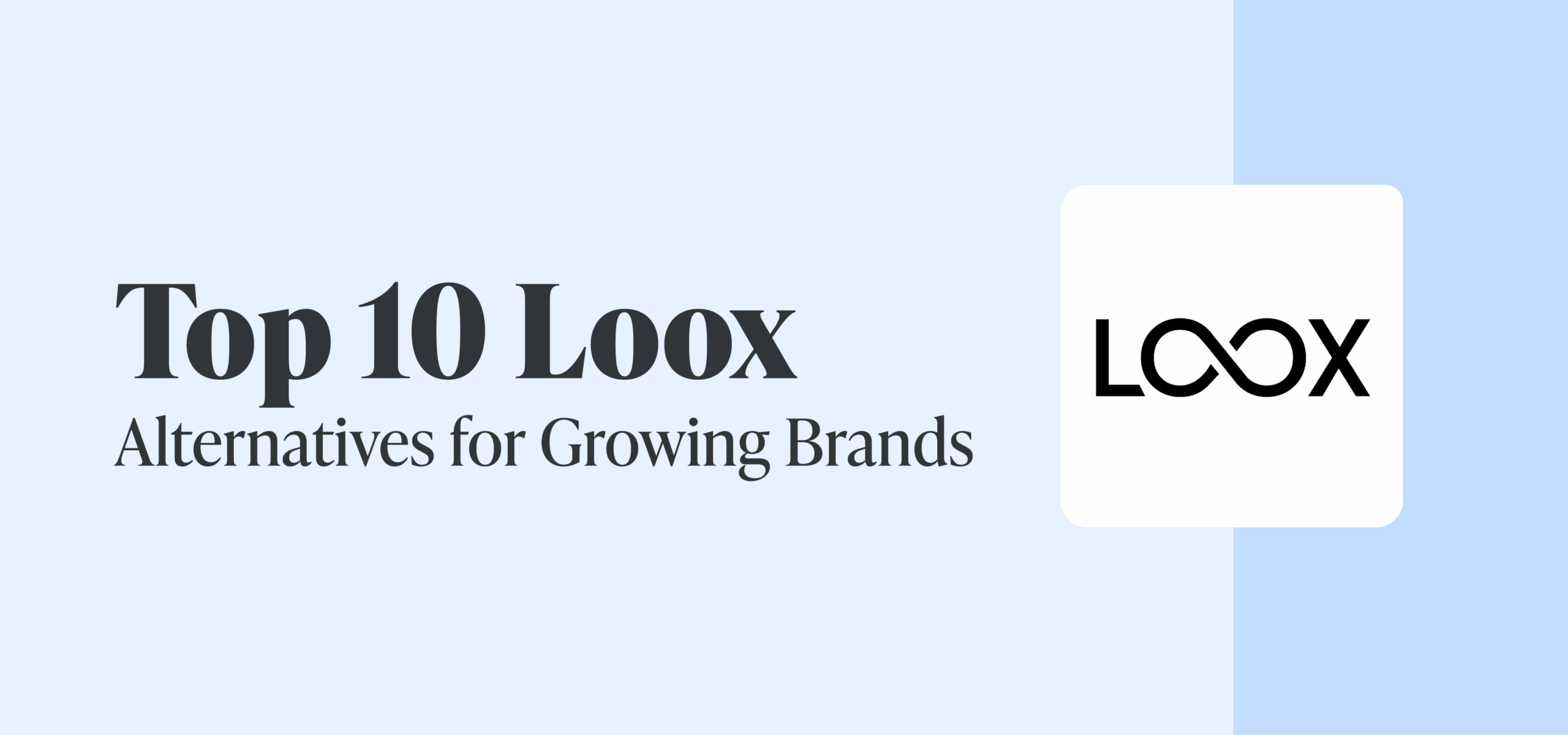 Cele mai bune 10 alternative și concurenți Loox pentru brandurile în creștere